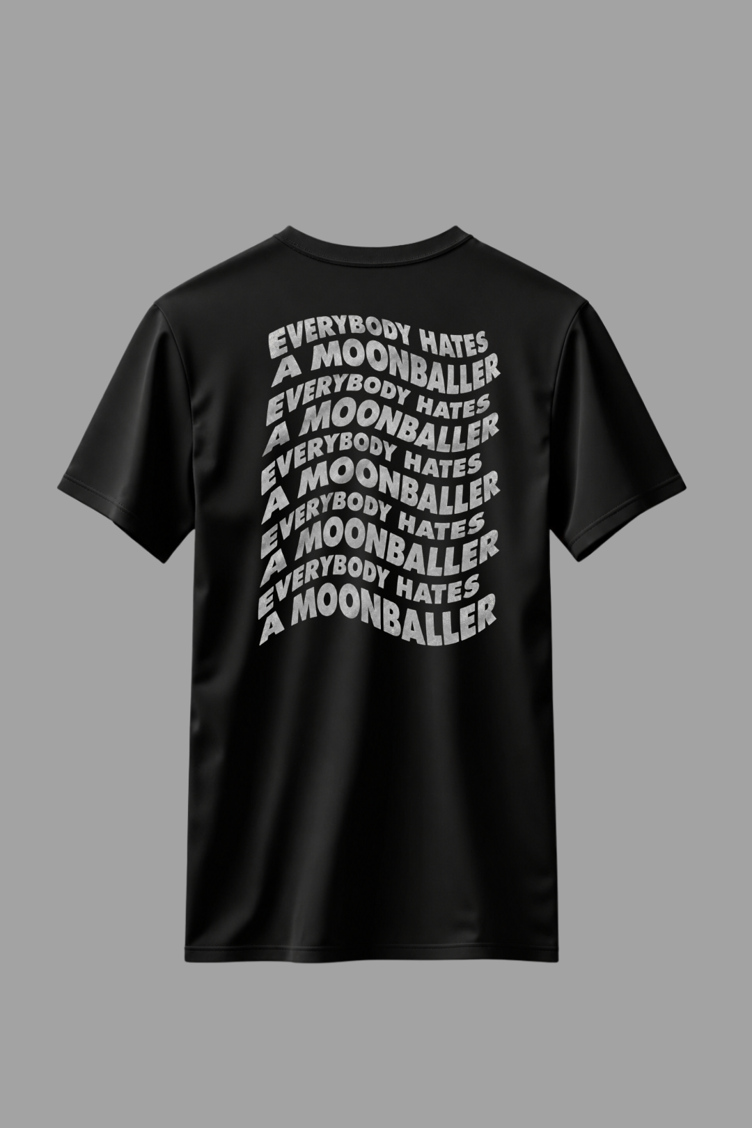 Camisa Básica Everybody Hates a Moonballer