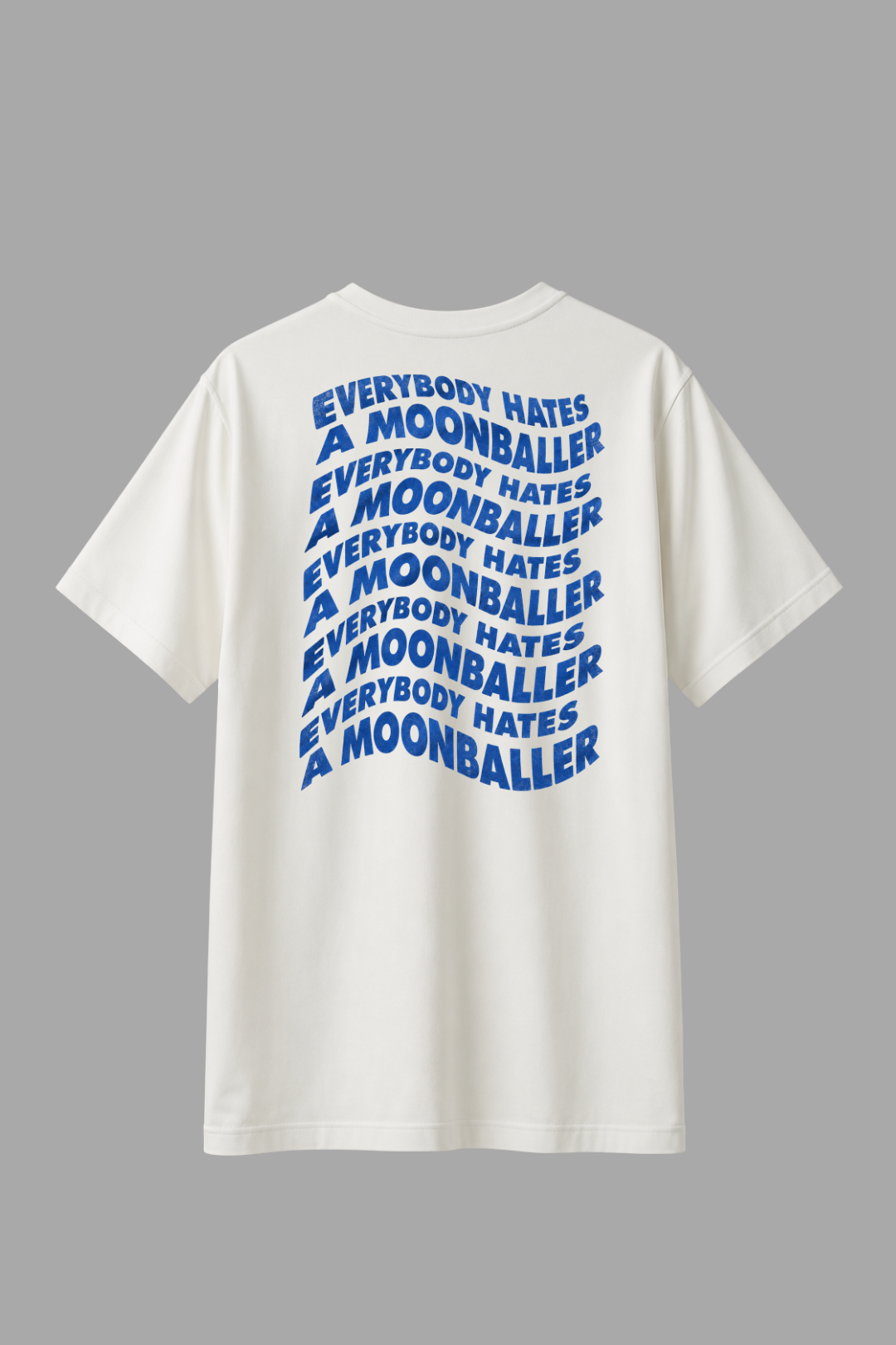 Camisa Básica Everybody Hates a Moonballer